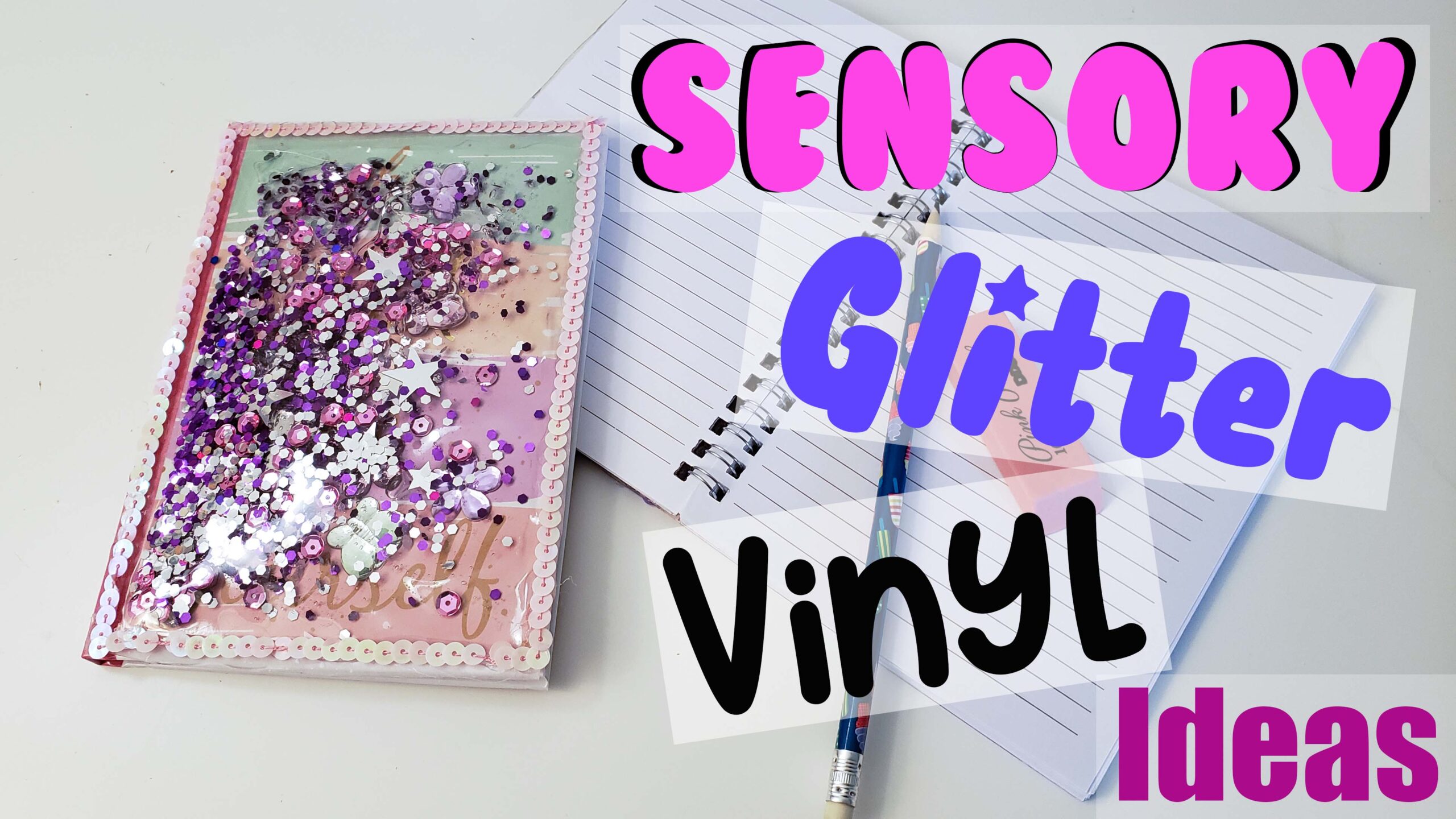 Sensory Vinyl Glitter Ideas