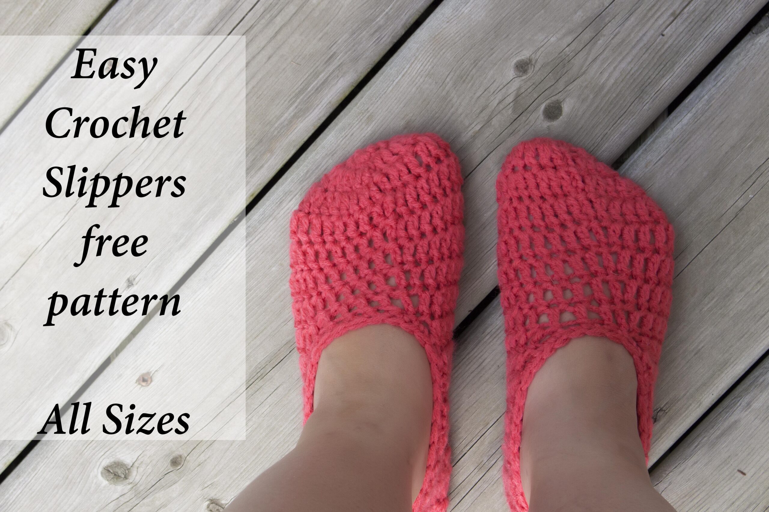 Quick and Easy – All Sizes Easy Crochet slippers