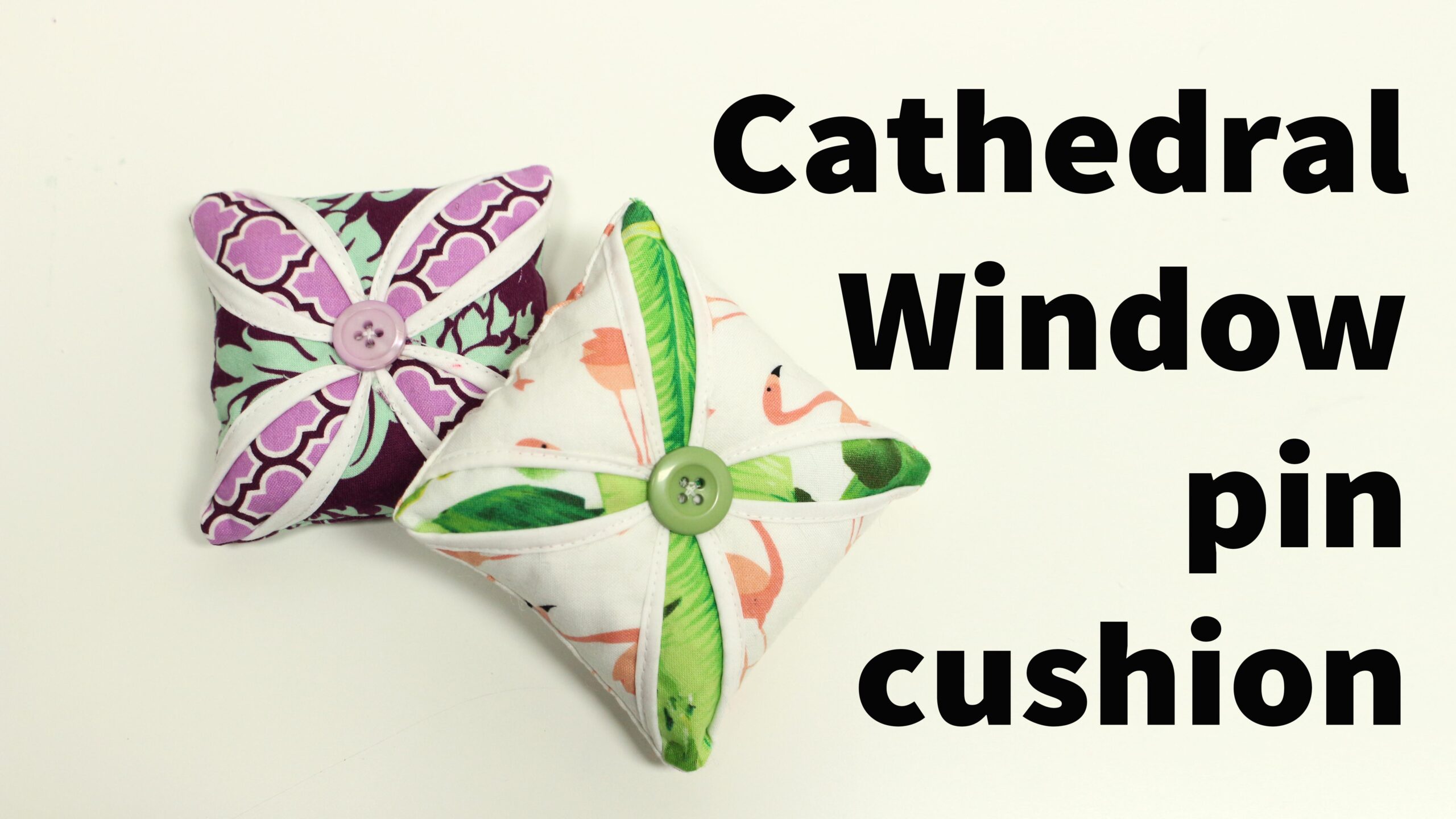 Cathedral Window Pin cushion sewing tutorial
