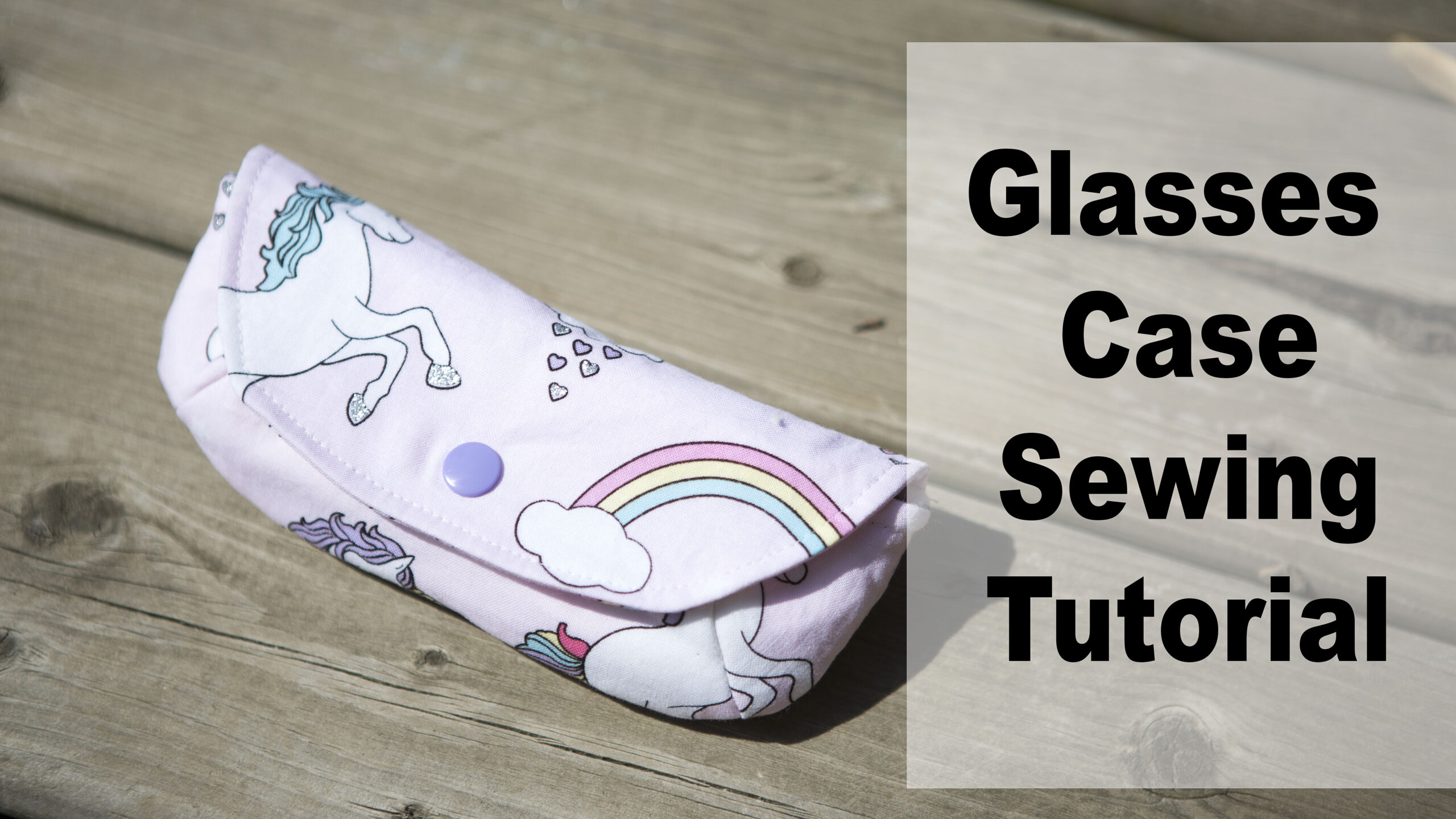 Glasses Case Sewing Tutorial