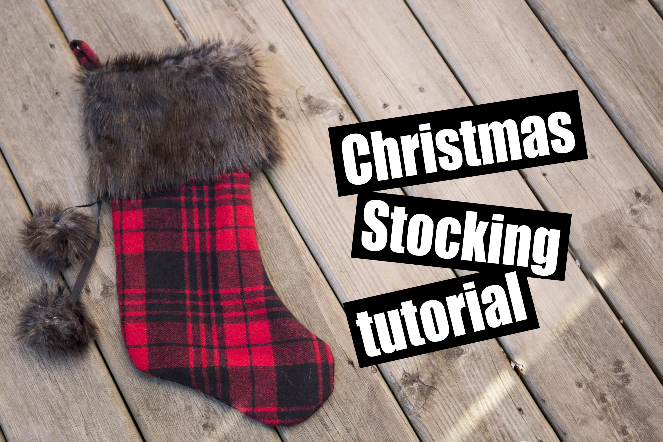 Christmas Stocking tutorial