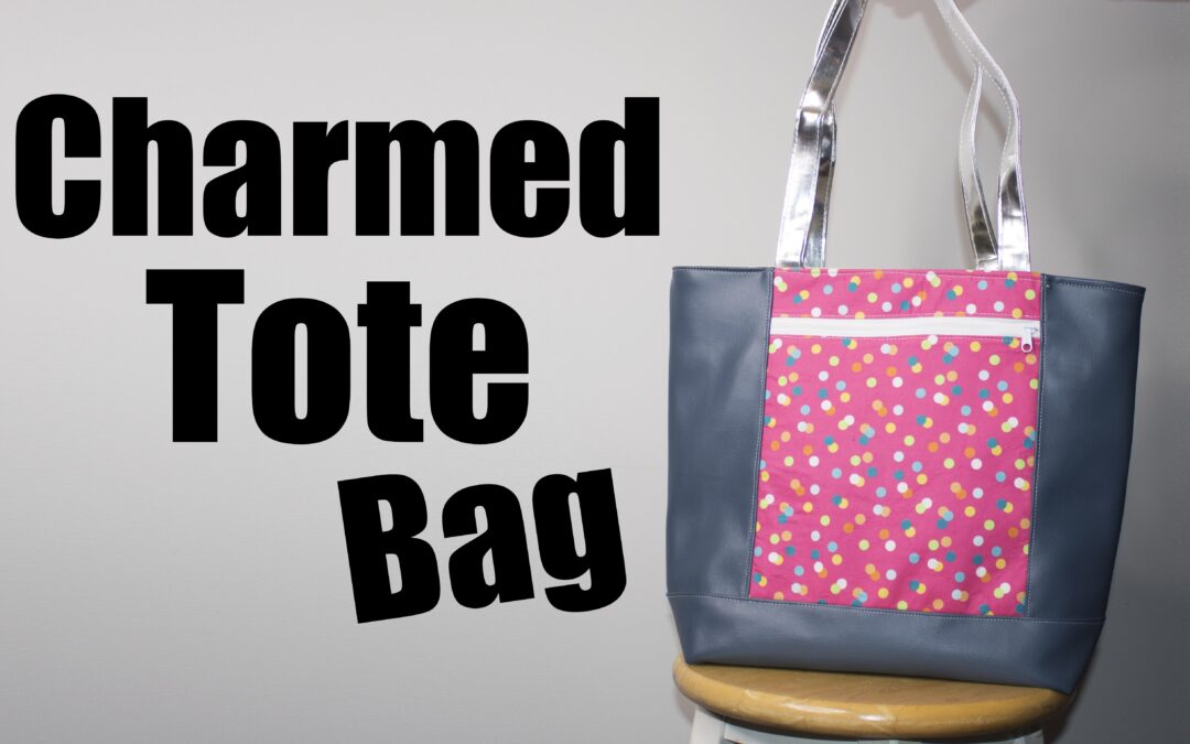 Charmed Tote Sewing tutorial and free pattern
